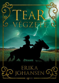 Erika Johansen: Tear végzete -  (Könyv)