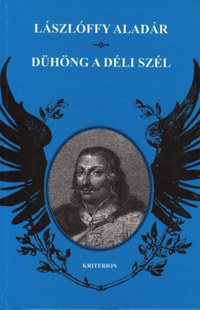 Lászlóffy Aladár: Dühöng a déli szél -  (Könyv)