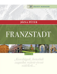 Józsa Péter: Franzstadt -  (Könyv)