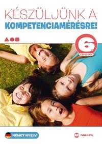 Martonné Lányi Anikó: Készüljünk a kompetenciamérésre! - Német nyelv 6. évfolyam -  (Könyv)