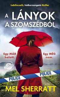 Mel Sherratt: A lányok a szomszédból -  (Könyv)