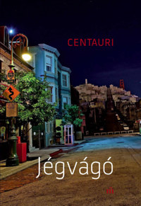 Centauri: Jégvágó -  (Könyv)
