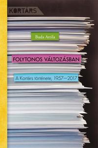 Buda Attila: Folytonos változásban - A Kortárs története, 1957-2017 -  (Könyv)