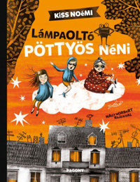 Kiss Noémi: Lámpaoltó Pöttyös néni -  (Könyv)