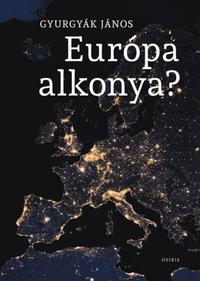 Gyurgyák János: Európa alkonya? -  (Könyv)