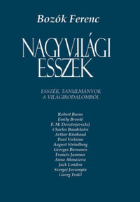 Bozók Ferenc: Nagyvilági esszék -  (Könyv)