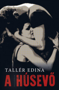 Tallér Edina: A húsevő -  (Könyv)