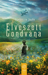 Lőrinczy Judit: Elveszett Gondvána -  (Könyv)
