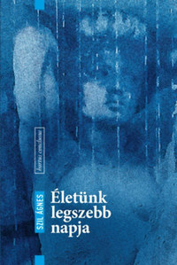 Szil Ágnes: Életünk legszebb napja -  (Könyv)
