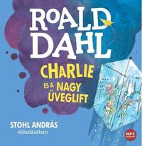 Roald Dahl: Charlie és a nagy üveglift - Hangoskönyv -  (Könyv)