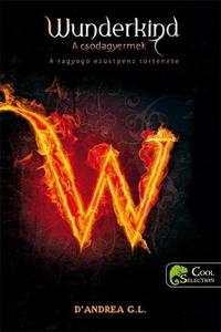 D'Andrea G.L.: Wunderkind - Una lucida moneta d'argento -  (Könyv)