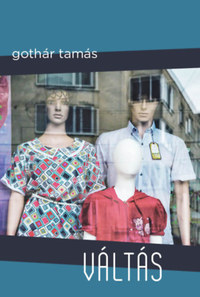 Gothár Tamás: Váltás -  (Könyv)