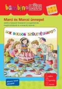 Török Ágnes (szerk.): Marci és Marcsi ünnepel -  (Könyv)