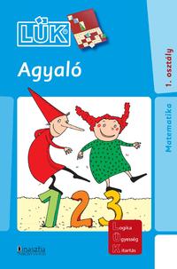 Török Ágnes (szerk.): Agyaló - Matematika 1. osztály -  (Könyv)