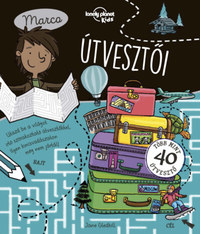 Jane Gledhill: Marco útvesztői - Lonely Planet foglalkoztató könyv -  (Könyv)