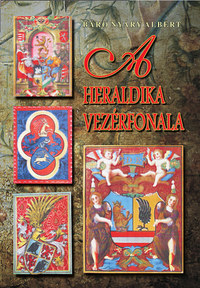 Báró Nyáry Albert: A heraldika vezérfonala -  (Könyv)