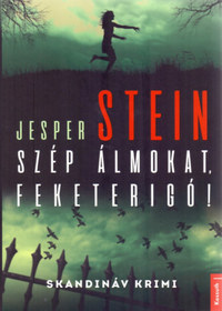 Jesper Stein: Szép álmokat, Feketerigó! -  (Könyv)