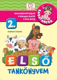 Deákné B. Katalin (Összeáll.): Első tankönyvem 2. rész - Ismeretbővítő képek 6 hónapos kortól 2 éves korig -  (Könyv)