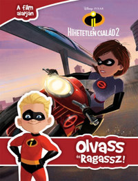 Hihetetlen család 2. - Olvass és ragassz! -  (Könyv)