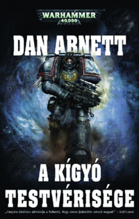 Dan Abnett: A Kígyó Testvérisége -  (Könyv)