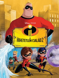 A hihetetlen család 2. - Filmkönyv -  (Könyv)