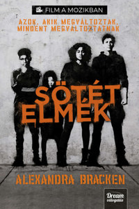 Alexandra Bracken: Sötét elmék (filmes borítóval) -  (Könyv)