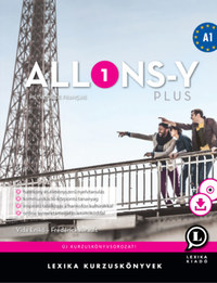 Vida Enikő, Frédérick Airault: Allons-y PLUS 1 - Francia kurzuskönyv A1 - Méthode de français - Francia kurzuskönyv A1 - CD melléklettel és letölthető hanganyaggal -  (Könyv)