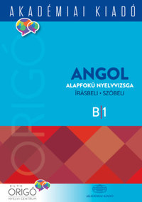 Dezsényi István: Origó - Angol alapfokú nyelvvizsga 2018 -  (Könyv)