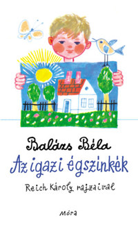 Balázs Béla: Az igazi égszínkék -  (Könyv)