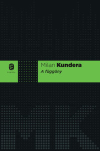 Milan Kundera: A függöny -  (Könyv)