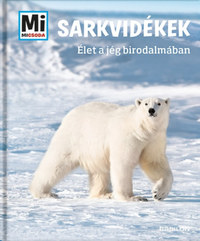 Manfred Baur: Sarkvidékek - Élet a jég birodalmában -  (Könyv)
