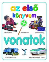 Vonatok - Az első könyvem -  (Könyv)