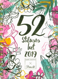 52 stílusos hét + Stílustréning Lakatos Márktól 2019 (fehér) -  (Könyv)