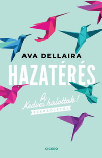 Ava Dellaira: Hazatérés -  (Könyv)