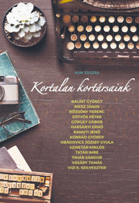 Kun Zsuzsa: Kortalan kortársaink -  (Könyv)