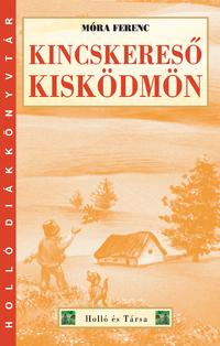 Móra Ferenc: Kincskereső kisködmön -  (Könyv)