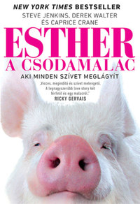 Steve Jenkins, Derek Walter, Caprice Crane: Esther, a csodamalac - Aki minden szívet meglágyít -  (Könyv)