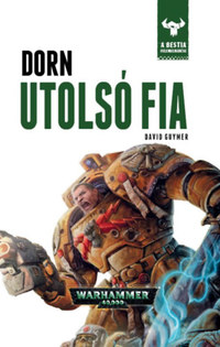 David Guymer: Dorn utolsó fia - A Bestia felemelkedése 10. -  (Könyv)