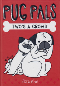 Flora Ahn: Two's a Crowd (Pug Pals) -  (Könyv)