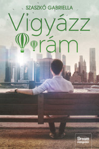 Szaszkó Gabriella: Vigyázz rám - Pennington testvérek-trilógia -  (Könyv)
