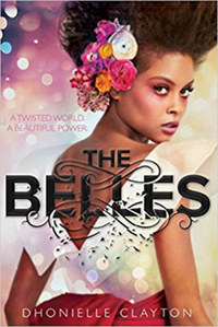 Dhonielle Clayton: The Belles - A szépség ára -  (Könyv)
