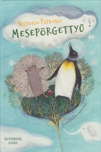 Victoria Patrascu: Mesepörgettyű - Öt tótágast állt mese -  (Könyv)
