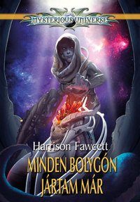 Harrison Fawcett: Minden bolygón jártam már -  (Könyv)