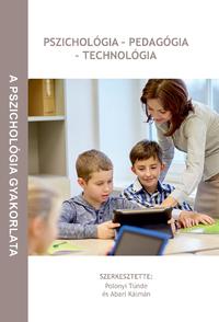 Pszichológia-pedagógia-technológia -  (Könyv)
