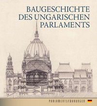 Andrássy Dorottya: Az Országház építéstörténete (német nyelven) - Baugeschichte Des Ungarischen Parlaments -  (Könyv)