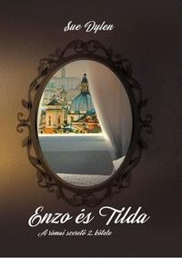 Sue Dylen: Enzo és Tilda (A római szerető 2.) -  (Könyv)