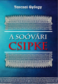 Tarczai György: A soóvári csipke -  (Könyv)