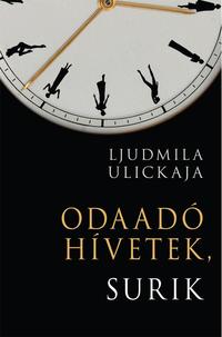 Ljudmila Ulickaja: Odaadó hívetek, Surik -  (Könyv)
