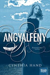 Cynthia Hand: Angyalfény - Angyalsors trilógia 2. -  (Könyv)