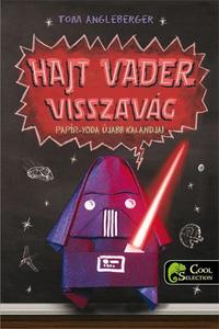 Tom Angleberger: Hajt Vader visszavág -  (Könyv)
